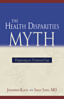 The Health Disparities Myth.